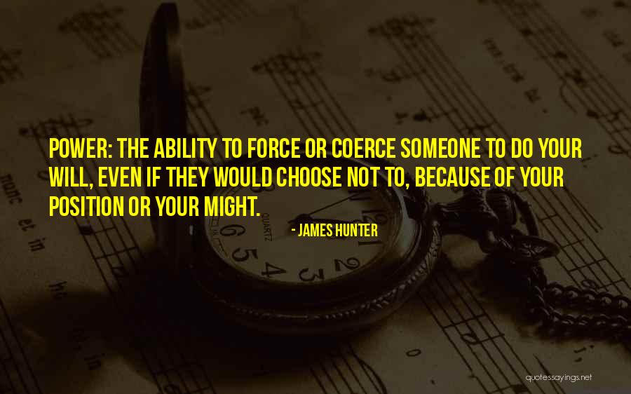 James C Hunter Quotes By James Hunter