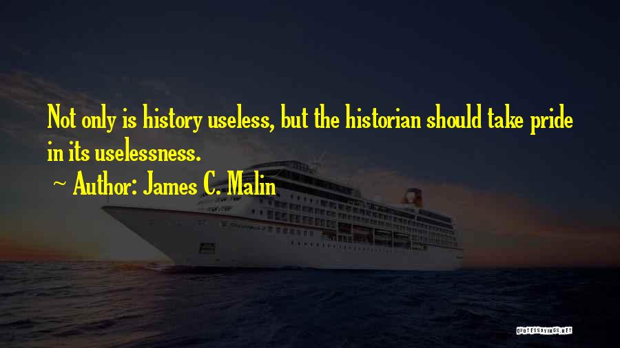 James C. Malin Quotes 1839913