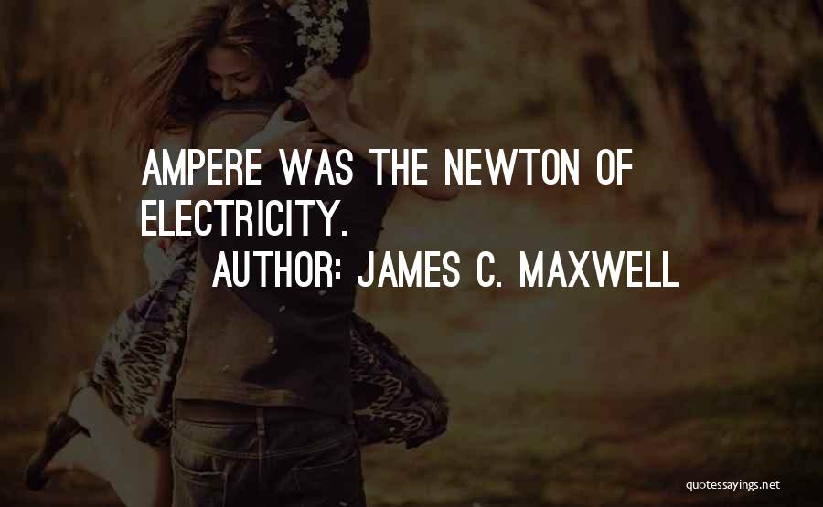 James C. Maxwell Quotes 949873