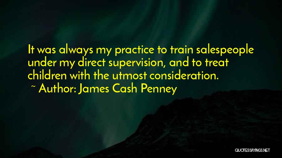 James C. Penney Quotes By James Cash Penney