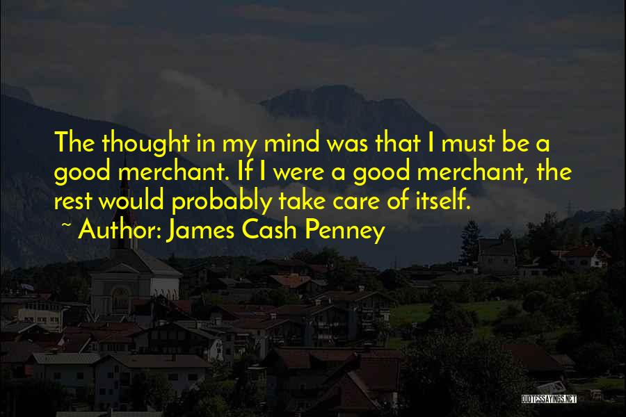 James C. Penney Quotes By James Cash Penney