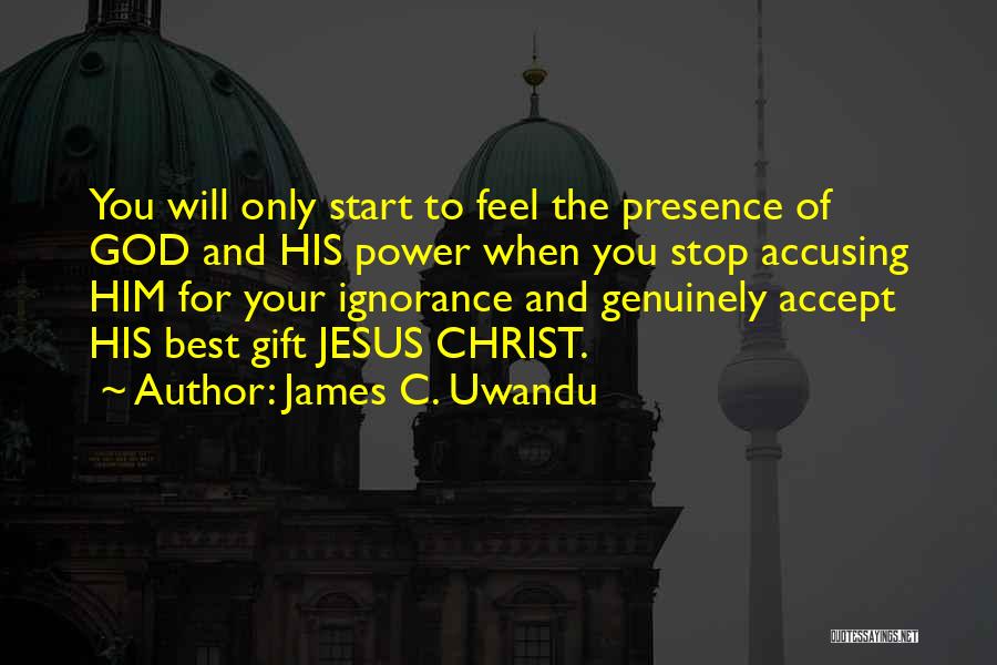 James C. Uwandu Quotes 1247712