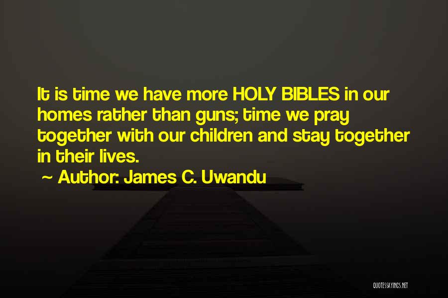 James C. Uwandu Quotes 463334