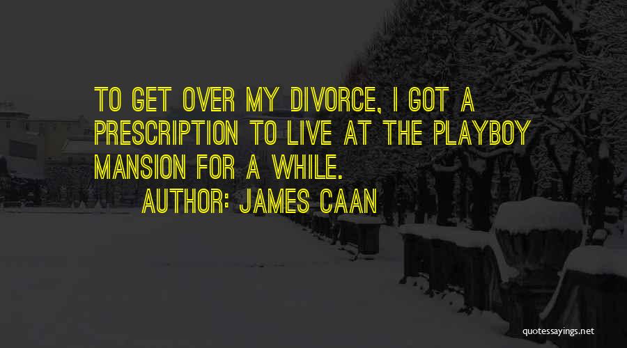 James Caan Quotes 1104831