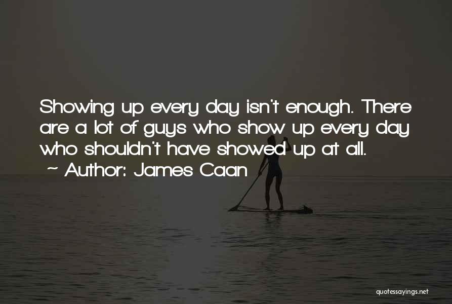 James Caan Quotes 1115126