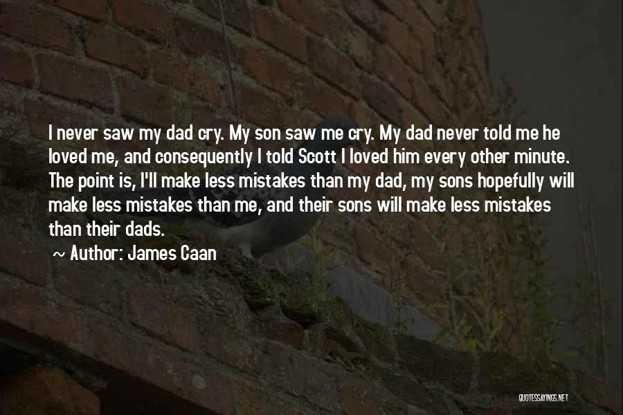 James Caan Quotes 1447182