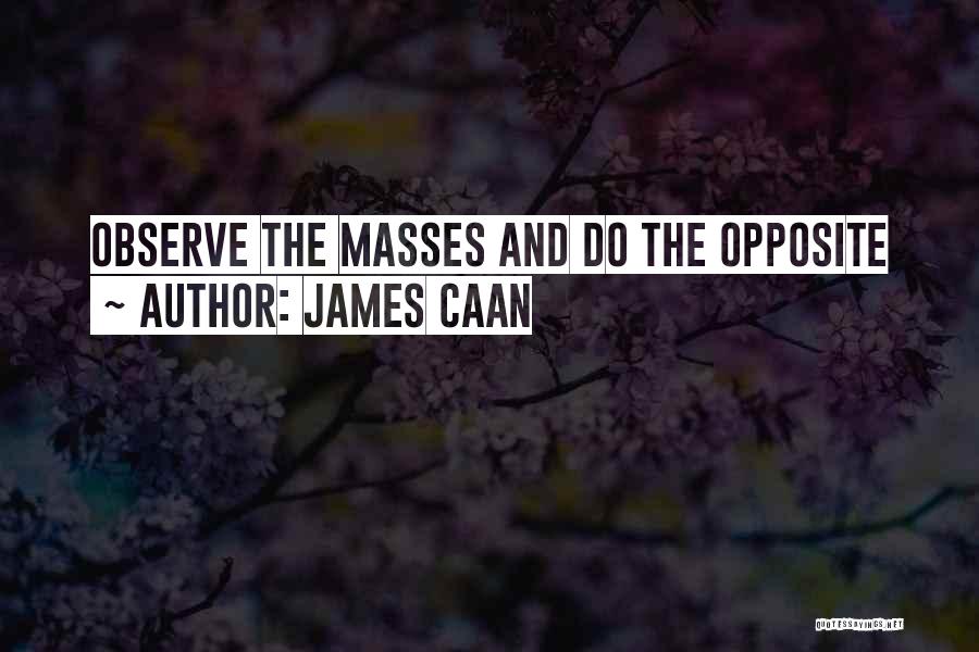 James Caan Quotes 174724