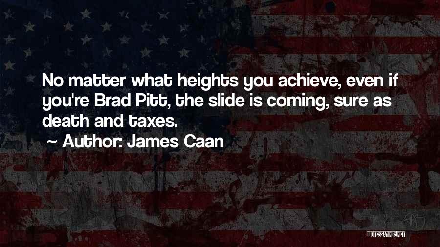 James Caan Quotes 1917856