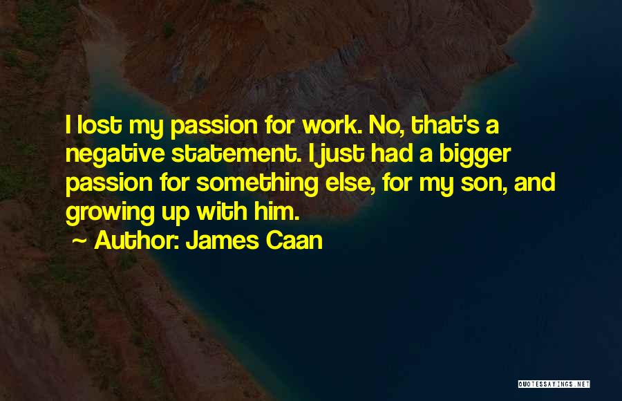 James Caan Quotes 707795