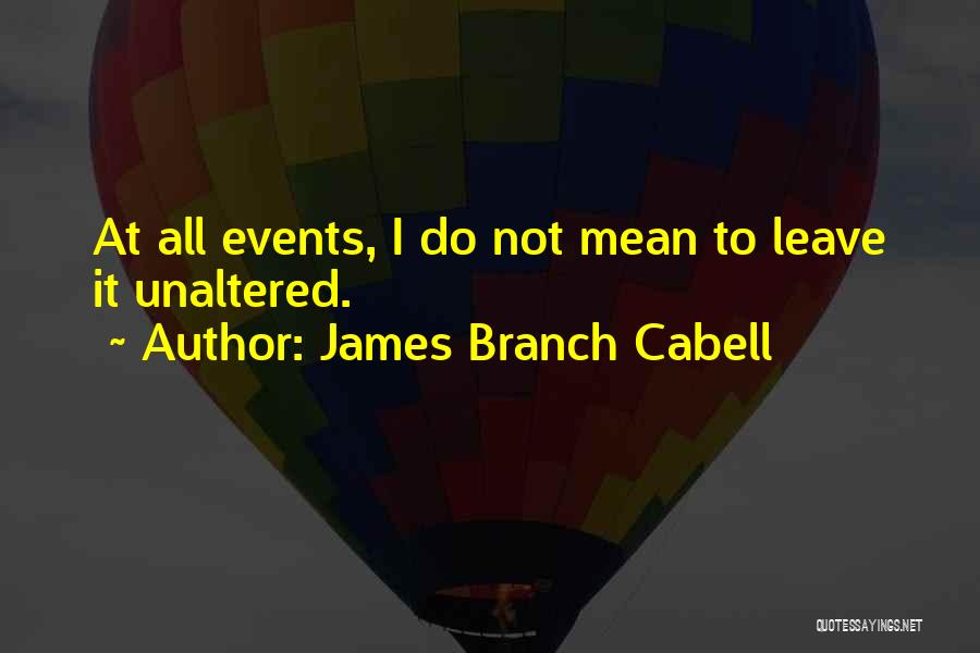 James Cabell Quotes By James Branch Cabell