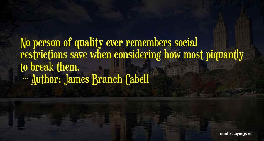 James Cabell Quotes By James Branch Cabell