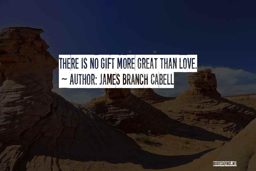 James Cabell Quotes By James Branch Cabell