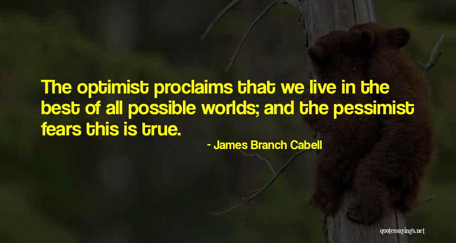 James Cabell Quotes By James Branch Cabell