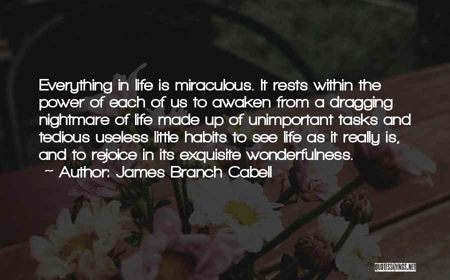 James Cabell Quotes By James Branch Cabell