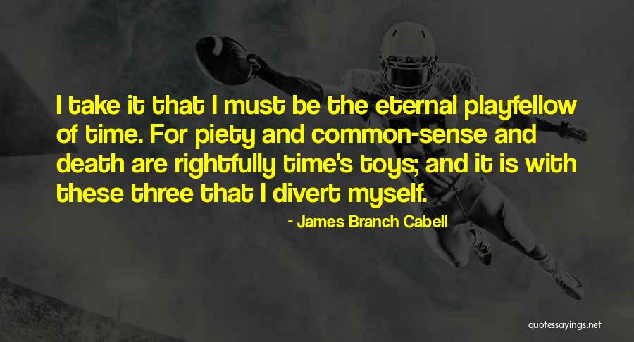 James Cabell Quotes By James Branch Cabell