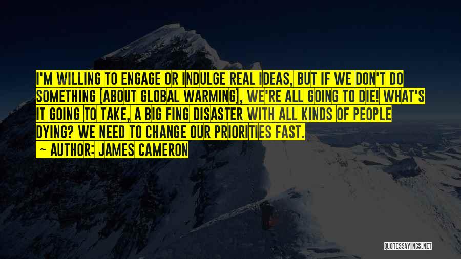 James Cameron Quotes 1102849