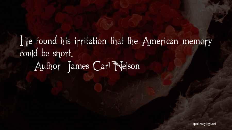 James Carl Nelson Quotes 205913
