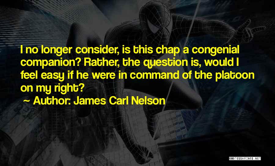James Carl Nelson Quotes 390066