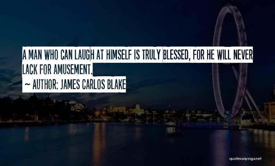 James Carlos Blake Quotes 129864