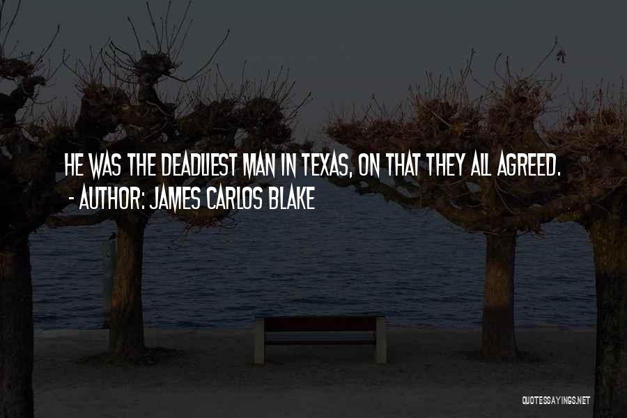 James Carlos Blake Quotes 1317788