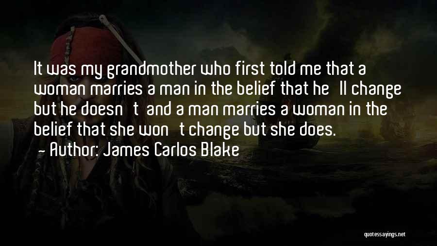 James Carlos Blake Quotes 1686968