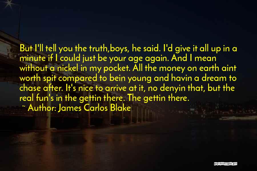 James Carlos Blake Quotes 2058819