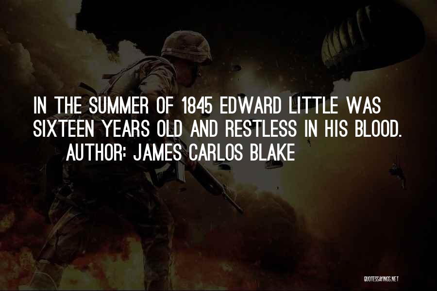 James Carlos Blake Quotes 2078228