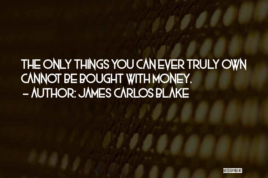 James Carlos Blake Quotes 2226660