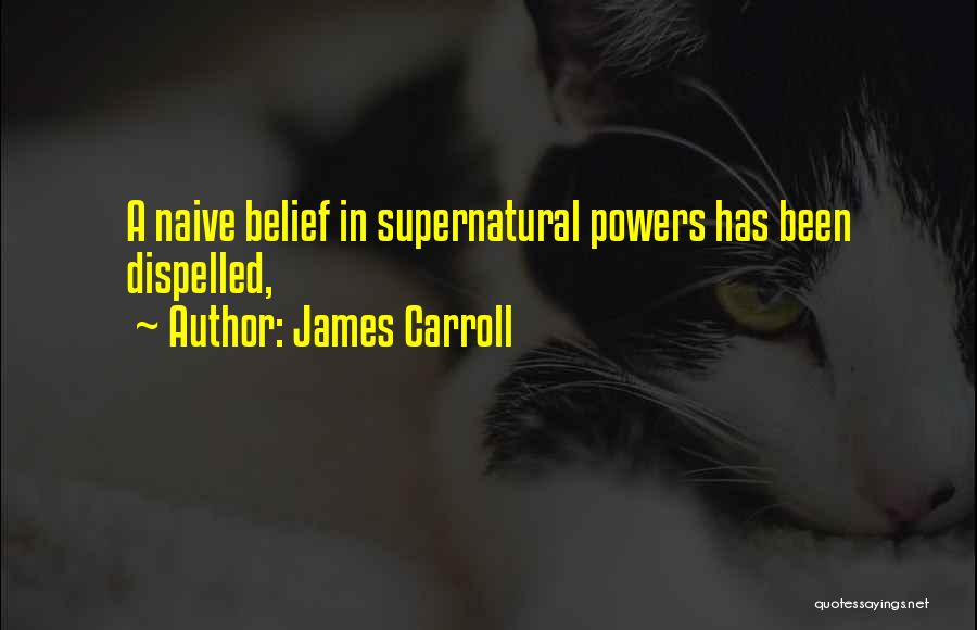 James Carroll Quotes 1767957