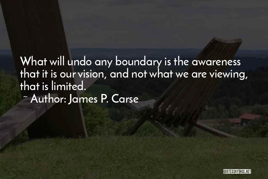 James Carse Quotes By James P. Carse