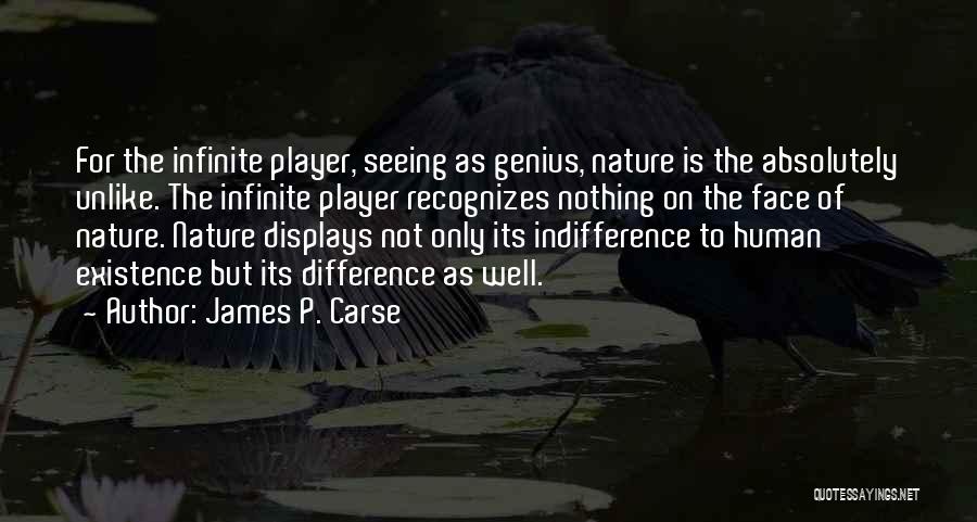 James Carse Quotes By James P. Carse