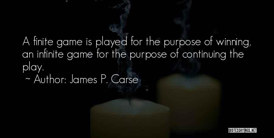 James Carse Quotes By James P. Carse