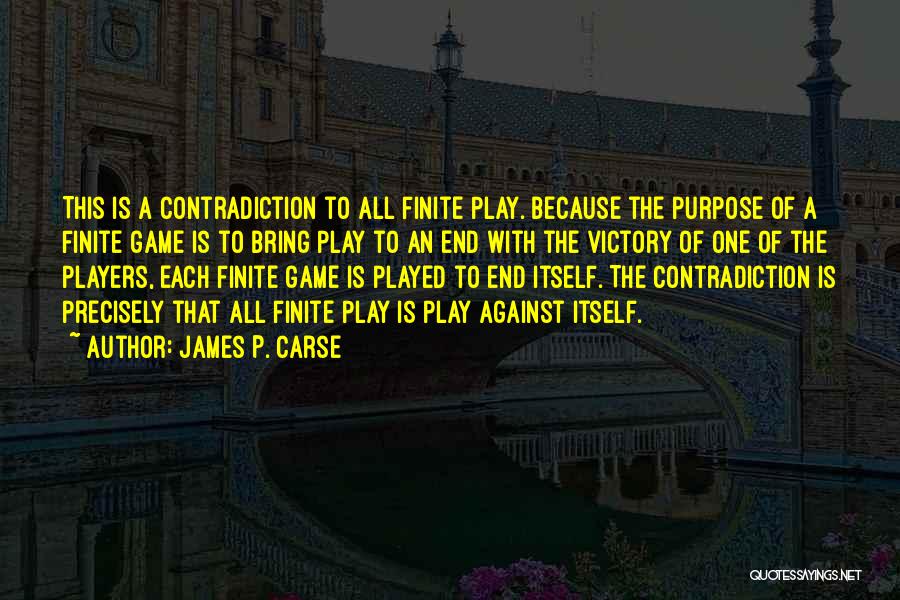 James Carse Quotes By James P. Carse