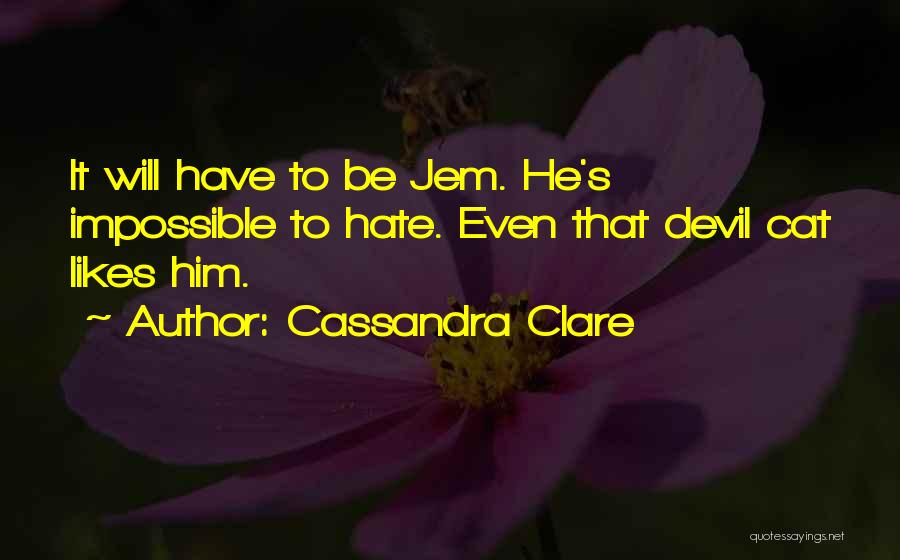 James Carstairs Quotes By Cassandra Clare