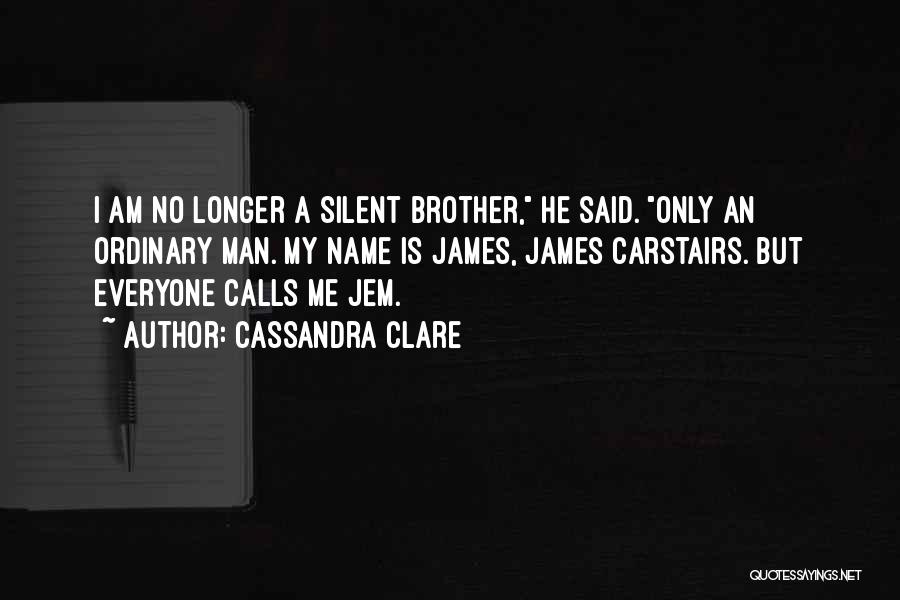 James Carstairs Quotes By Cassandra Clare