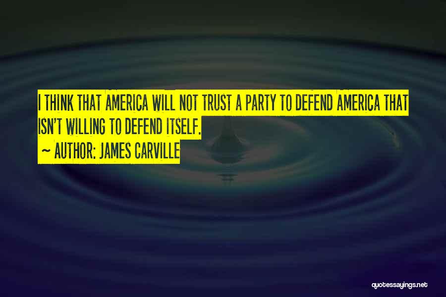 James Carville Quotes 113199