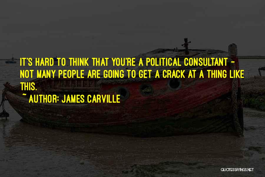 James Carville Quotes 1517487