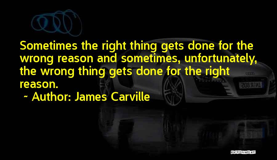 James Carville Quotes 1631667
