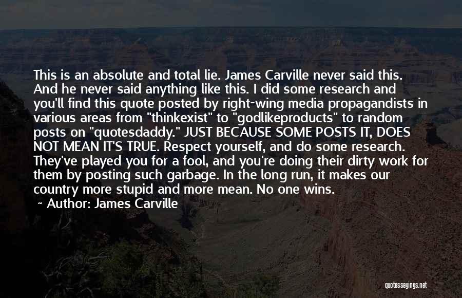 James Carville Quotes 2061644