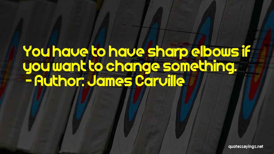 James Carville Quotes 2106081