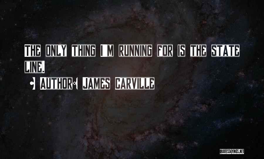 James Carville Quotes 2113894