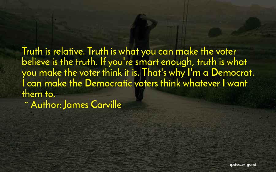 James Carville Quotes 589161