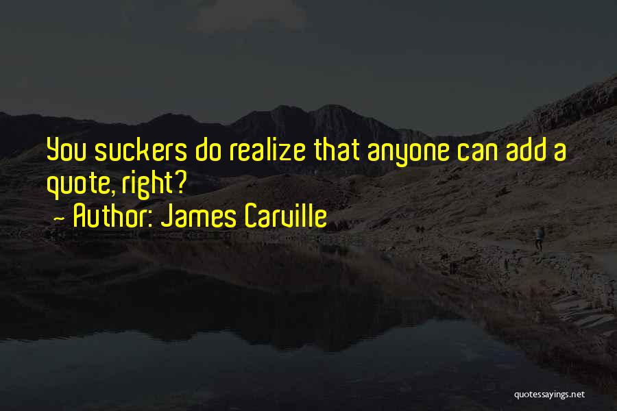James Carville Quotes 771765