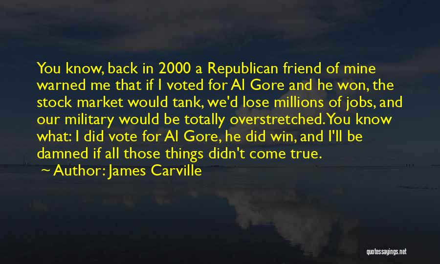 James Carville Quotes 957611