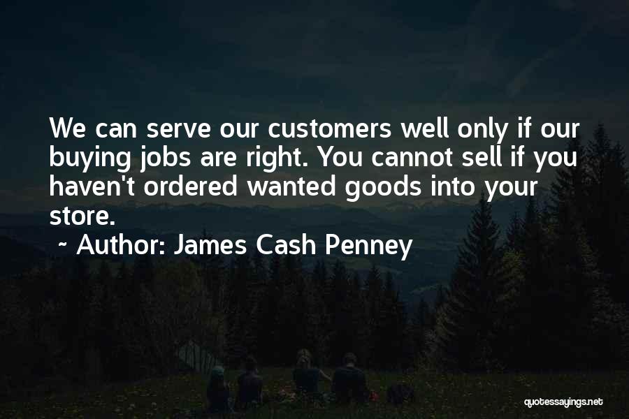 James Cash Penney Quotes 1768187