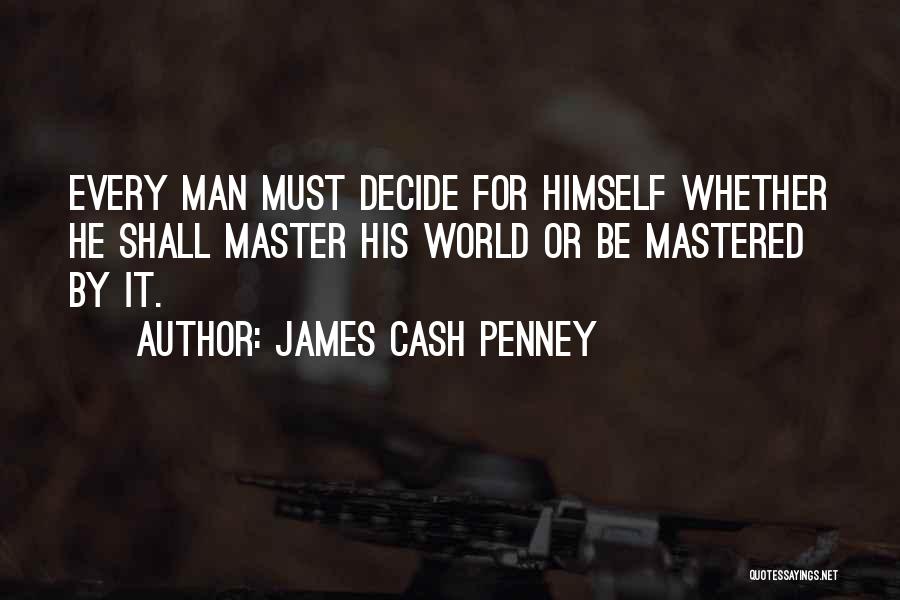 James Cash Penney Quotes 1991727