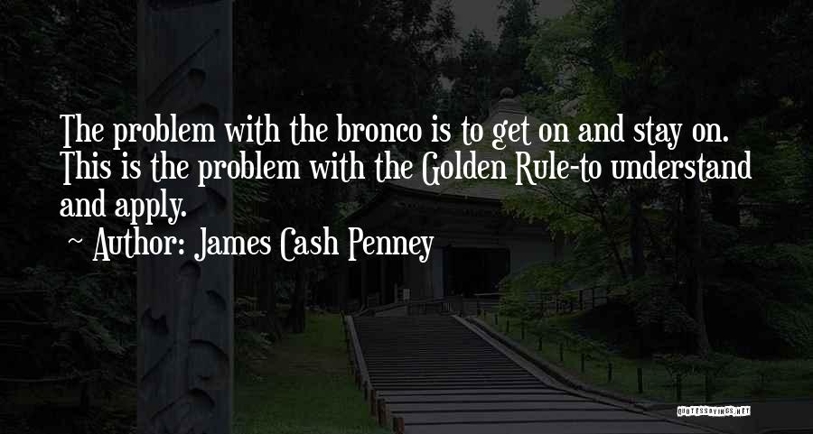 James Cash Penney Quotes 2150771