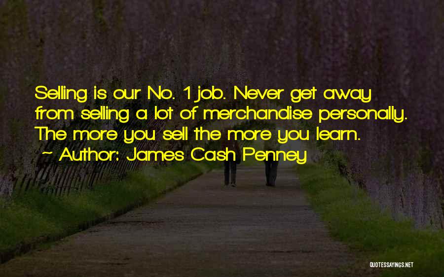 James Cash Penney Quotes 377552