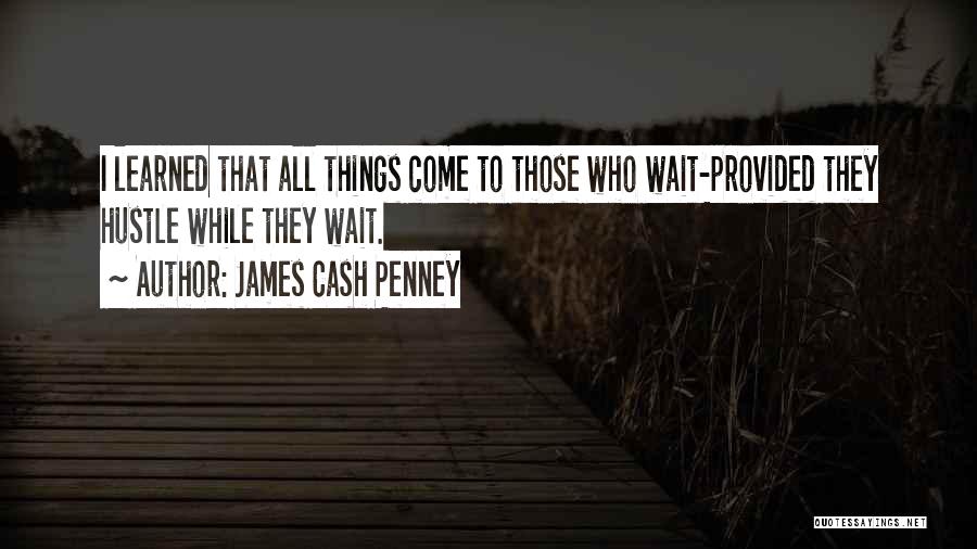 James Cash Penney Quotes 895377