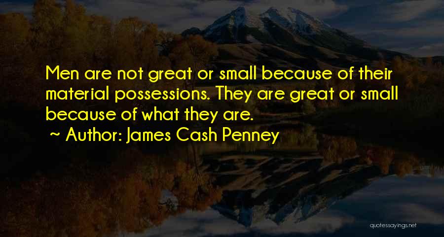 James Cash Penney Quotes 943150